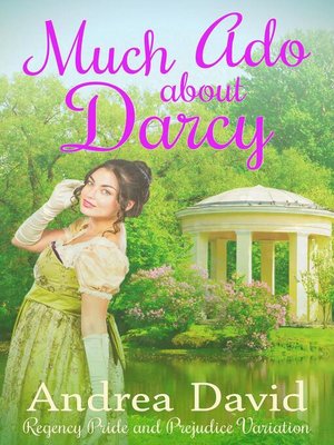 cover image of Much Ado About Darcy